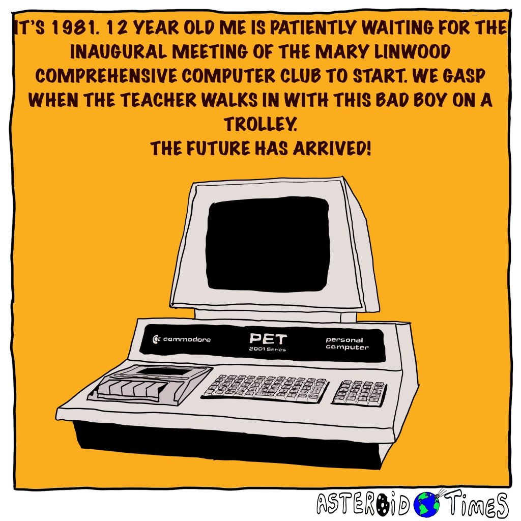 IT’S 1981. 12 YEAR OLD ME IS PATIENTLY WAITING FOR THE INAUGURAL MEETING OF THE MARY LINWOOD COMPREHENSIVE COMPUTER CLUB TO START. WE GASP WHEN THE TEACHER WALKS IN WITH THIS BAD BOY ON A TROLLEY. 
THE FUTURE HAS ARRIVED!